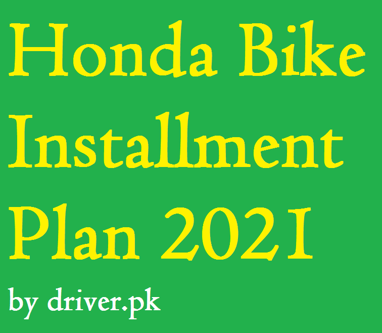 Honda Bike Installment Plan 2021 with or Without Interest
