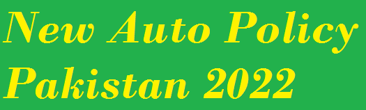 New Auto Policy Pakistan 2022